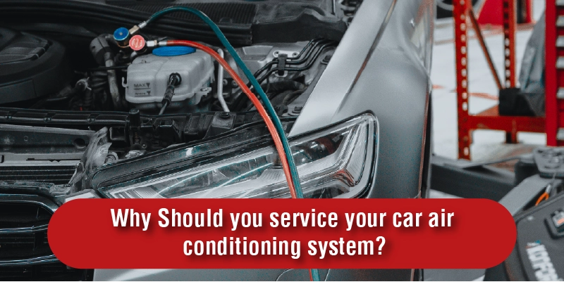 Why Should you service your car air conditioning system EN