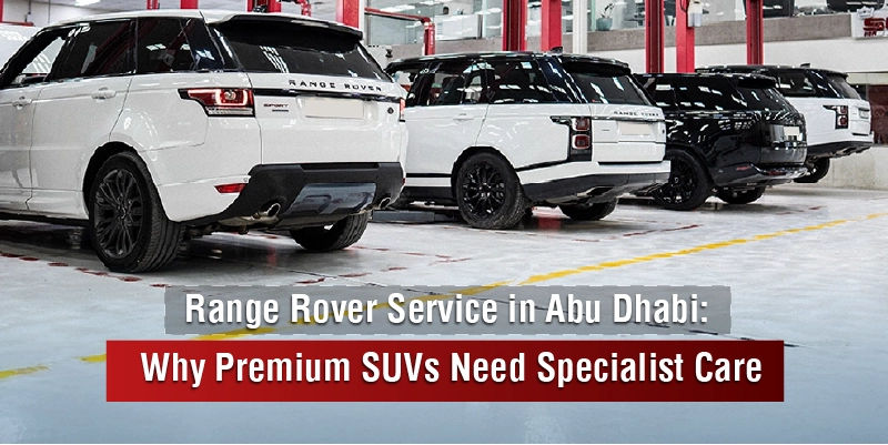 range-rover-service-abu-dhabi-specialist-care